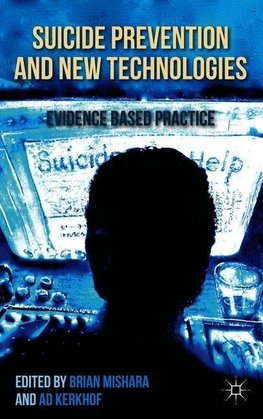 Suicide Prevention and New Technologies