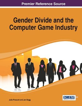 Gender Divide and the Computer Game Industry