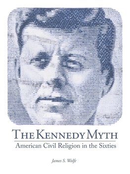 The Kennedy Myth