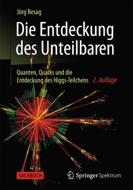 Die Entdeckung des Unteilbaren