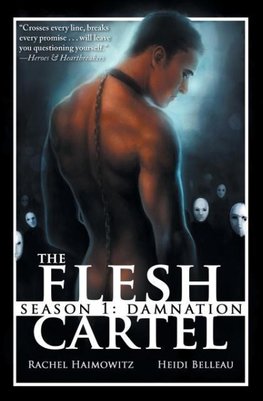 The Flesh Cartel, Season 1
