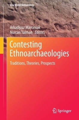 Contesting Ethnoarchaeologies