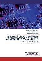 Electrical Characterization of Metal-DNA-Metal Device