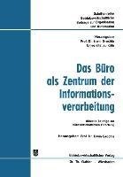 Das Büro als Zentrum der Informationsverarbeitung