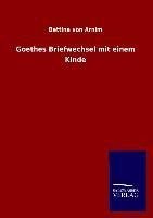 Goethes Briefwechsel mit einem Kinde
