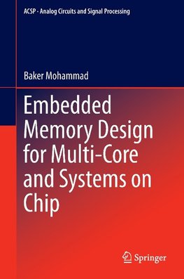 Embedded Memory Design for Multi-Core and Systems on Chip