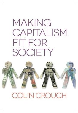 Making Capitalism Fit for Society