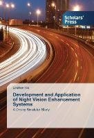 Development and Application of Night Vision Enhancement Systems