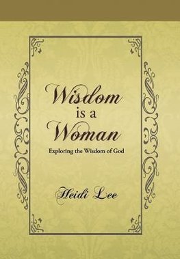 Wisdom Is a Woman