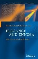 Elegance and Enigma