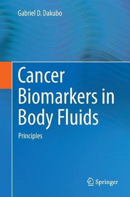 Cancer Biomarkers in Body Fluids