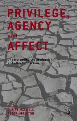 Privilege, Agency and Affect