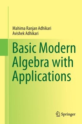 Basic Modern Algebra with Applications