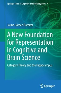 A New Foundation for Representation in Cognitive and Brain Science