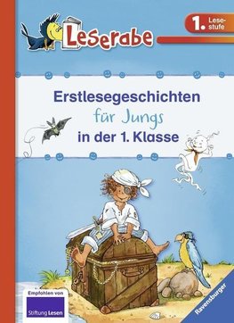 Erstlesegeschichten für Jungs in der 1. Klasse - Leserabe 1. Klasse - Erstlesebuch für Kinder ab 6 Jahren