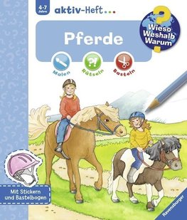 Wieso? Weshalb? Warum? aktiv-Heft: Pferde