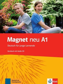 Magnet. Neu. Deutsch für junge Lernende. Kursbuch mit Audios