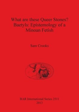 What are these Queer Stones?
