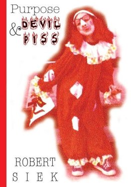 Purpose and Devil Piss