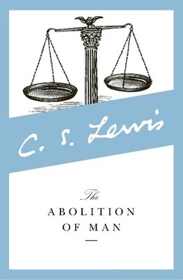 The Abolition of Man (Revised)