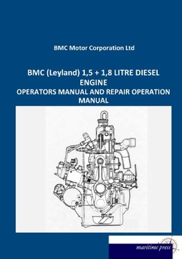 BMC (Leyland) 1,5 + 1,8 LITRE DIESEL ENGINE