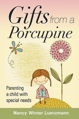 Gifts From A Porcupine