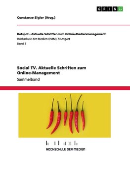Social TV. Aktuelle Schriften zum Online-Management