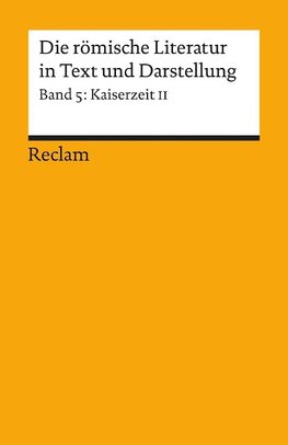 Die römische Literatur in Text und Darstellung. Lat. /Dt. / Kaiserzeit II (von Tertullian bis Boethius)