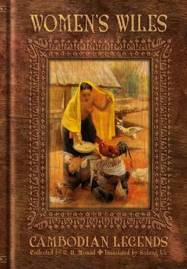 Women's Wiles - Cambodian Legends Collected by G. H. Monod