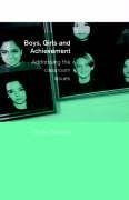 Boys, Girls and Achievement