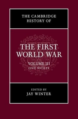 The Cambridge History of the First World War, Volume 3