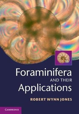Jones, R: Foraminifera and their Applications