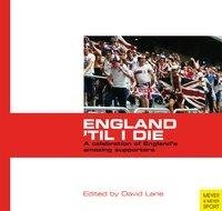 England `Til I Die