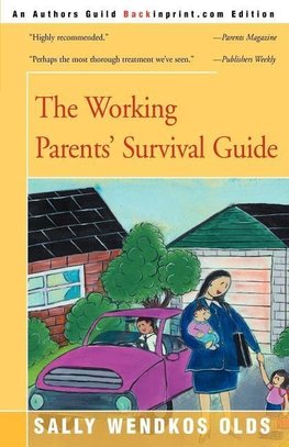 The Working Parents' Survival Guide