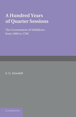 A Hundred Years of Quarter Sessions