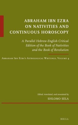 Abraham Ibn Ezra on Nativities and Continuous Horoscopy