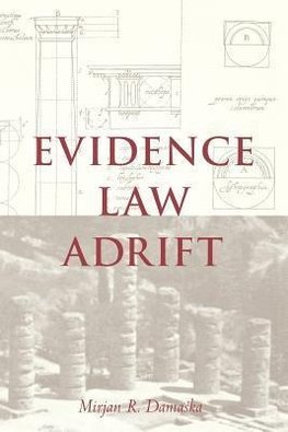 Evidence Law Adrift