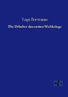 Die Urheber des ersten Weltkriegs