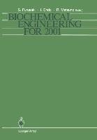 Biochemical Engineering for 2001