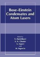 Bose-Einstein Condensates and Atom Lasers