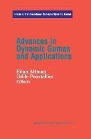 Advances in Dynamic Games and Applications