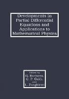 Developments in Partial Differential Equations and Applications to Mathematical Physics