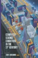 Computer Science Education in the 21st Century