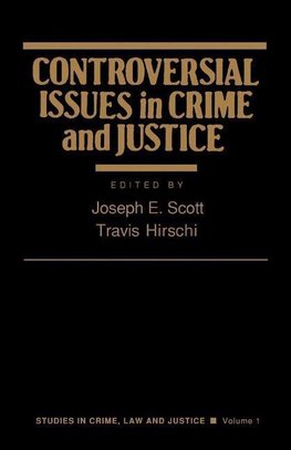 Controversial Issues in Crime and Justice