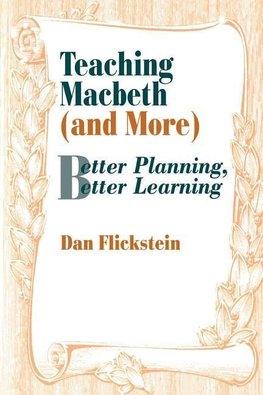 Teaching Macbeth (and More)