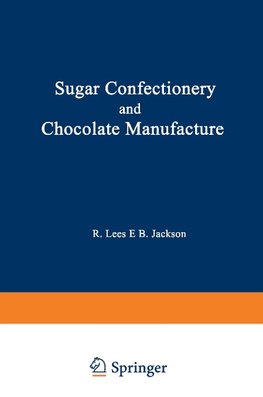 Sugar Confectionery and Chocolate Manufacture