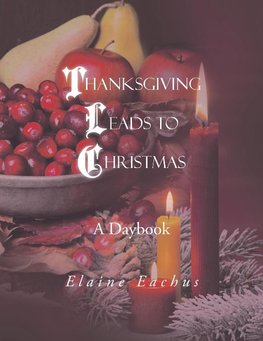 Thanksgiving Leads to Christmas