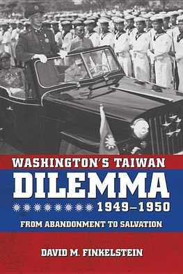 Washington's Taiwan Dilemma, 1949-1950