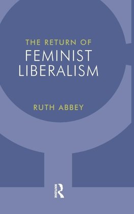 The Return of Feminist Liberalism