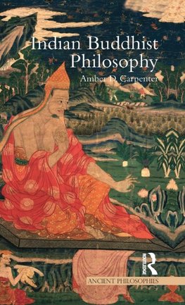Indian Buddhist Philosophy